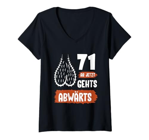 Damen Lustiges 71 Geburtstag Geschenk Shirt Ab Jetzt Gehts Abwärts T-Shirt mit V-Ausschnitt von Ab Jetzt Gehts Abwärts Geburtstag Lustiger Humor