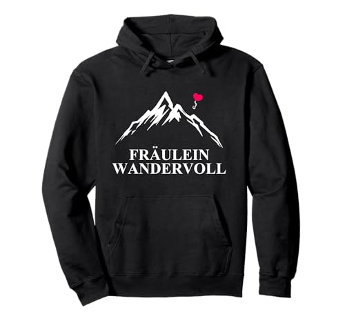 Fräulein Wandervoll Damen Frauen wandern Bergsteiger Liebe Pullover Hoodie Fräulein Wandervoll Damen Frauen wandern Bergsteiger Liebe Pullover Hoodie von Ab in die Berge Alpen Wandern Bergliebe Geschenke