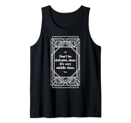 Defeatist Downton Lady Zitate sarkastische Geschenke für Frauen Tank Top Defeatist Downton Lady Zitate sarkastische Geschenke für Frauen Tank Top von Abby Quotes Teapots British Humor and Sarcasm