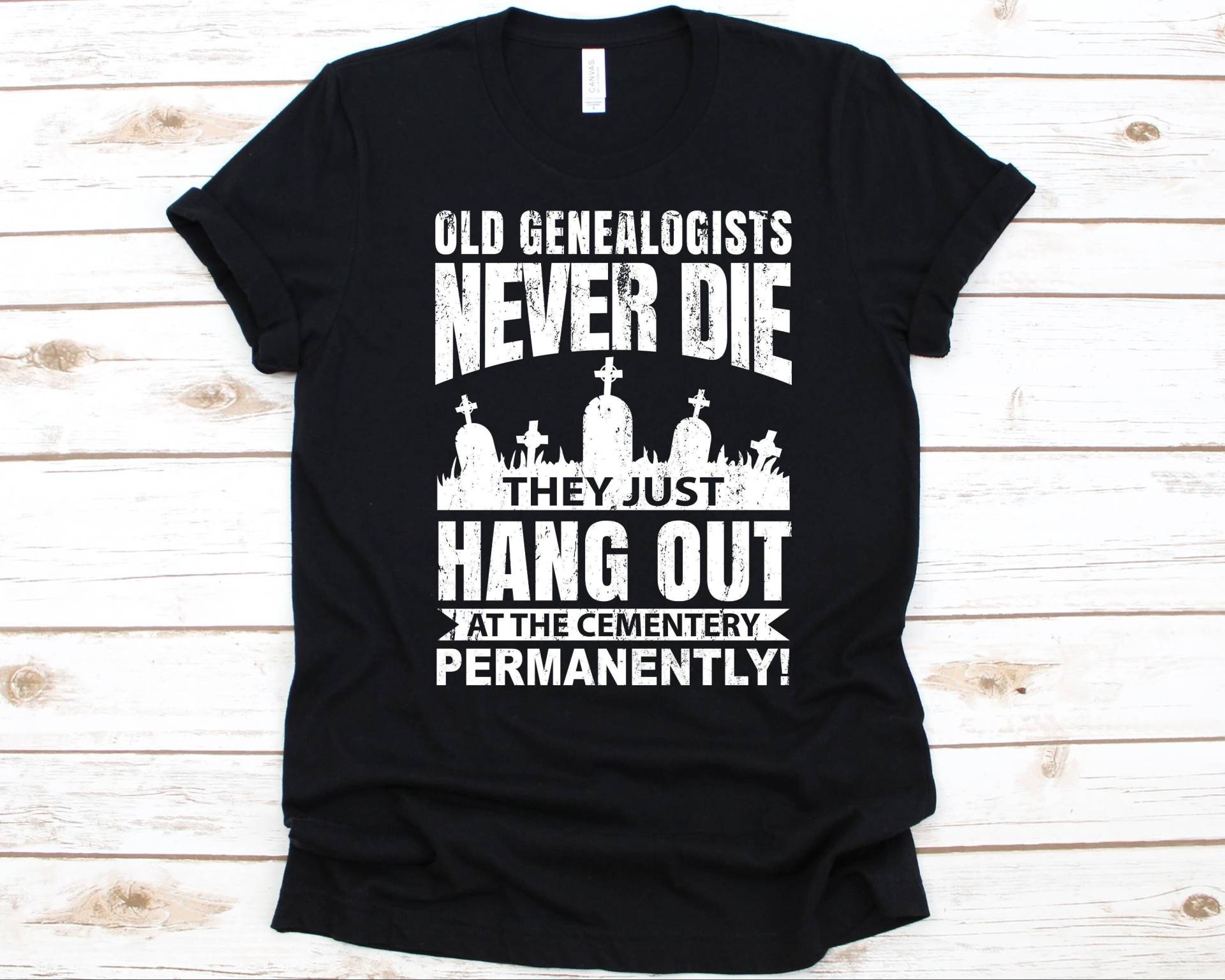 Alte Genealogen Sterben Nie Shirt, Stammbaum-Liebhaber, Genealoge-Shirt Für Männer Und Frauen, Genealogie-Grafik, Familiengeschichte, Ancestry von AbbysDesignFactory