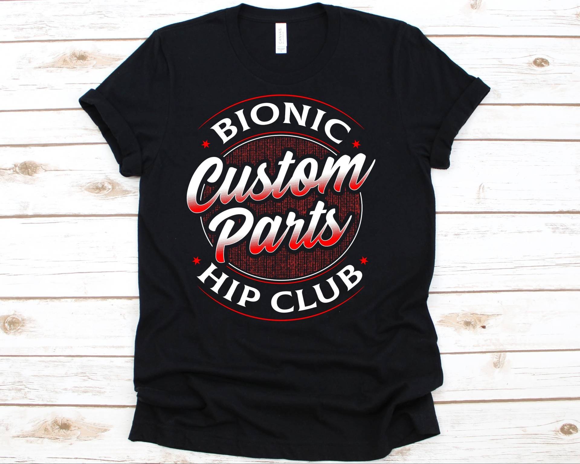 Bionic Custom Parts Hip Club Shirt, Geschenk Für Hüftersatz-Operation Krieger, Hüft-Empfindlichkeits-Shirt Männer Und Frauen, Hemiarthroplasty Shirt von AbbysDesignFactory