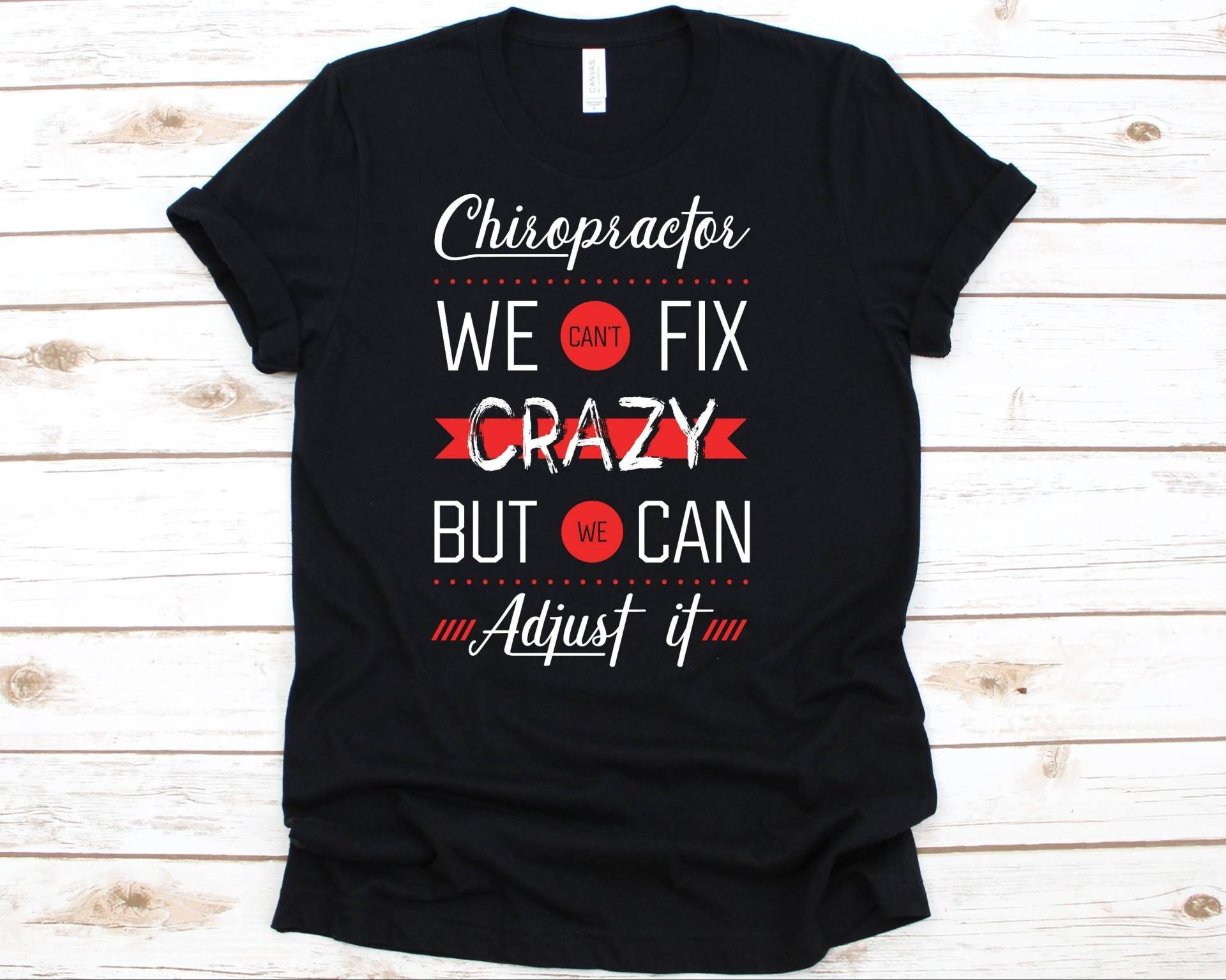 Chiropraktiker Wir Können Nicht Verrückt Reparieren, Aber Wir Es Anpassen Shirt, Chiropraktik Shirt Für Männer Und Frauen, Wirbelsäule Therapie von AbbysDesignFactory