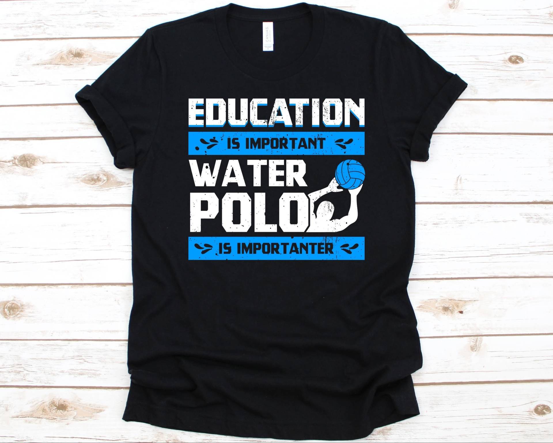 Education Is Important Water Polo Is Importanter Shirt, Lustiges Wasser Polo Spieler Shirt Für Männer Und Frauen, Wasserball Geschenk, Schwimmen von AbbysDesignFactory