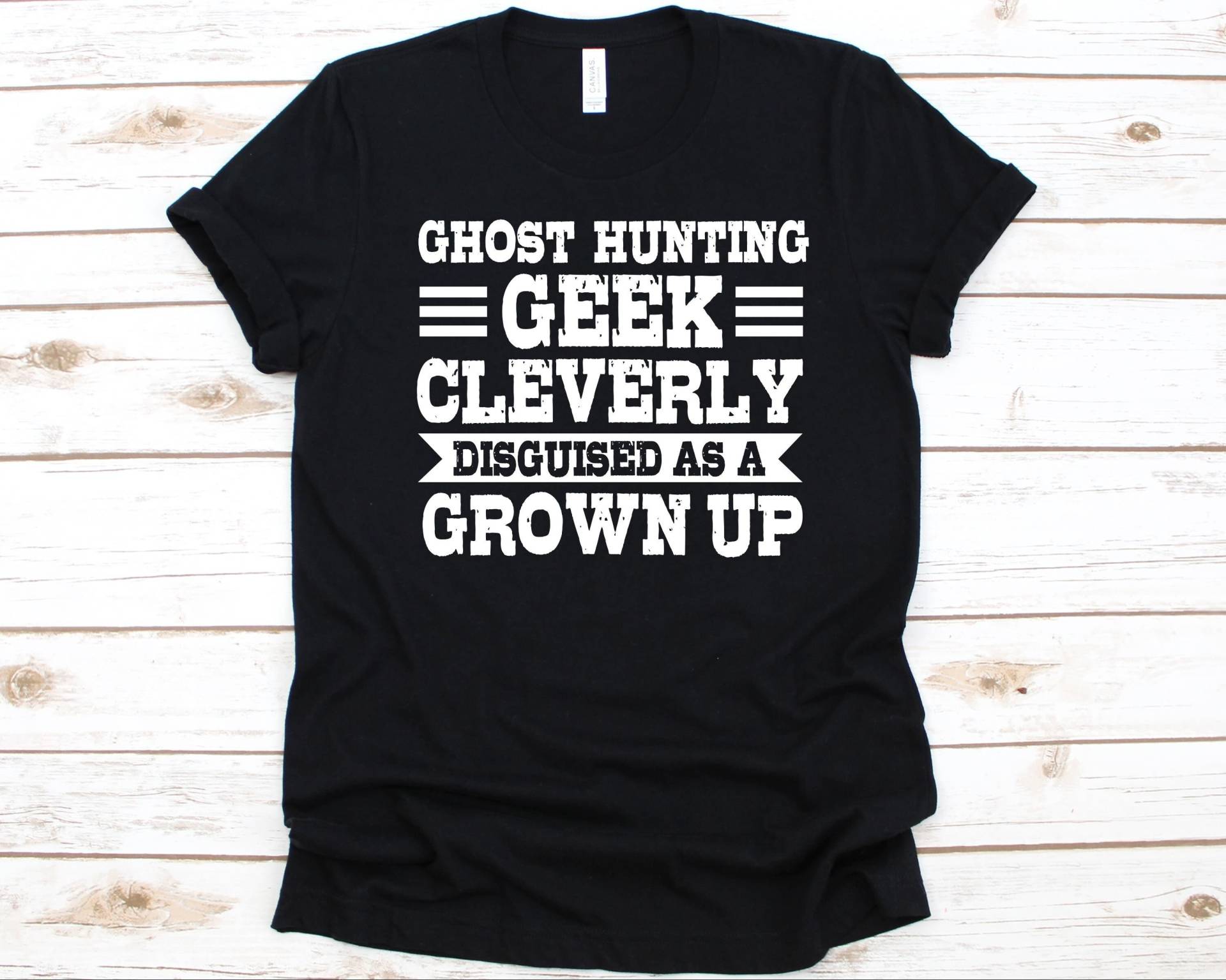 Geist Jagd Geek Cleverly Shirt, Geschenk Für Geisterjäger, Paranormale Aktivität, Geister Grafik, Abenteurer Design von AbbysDesignFactory