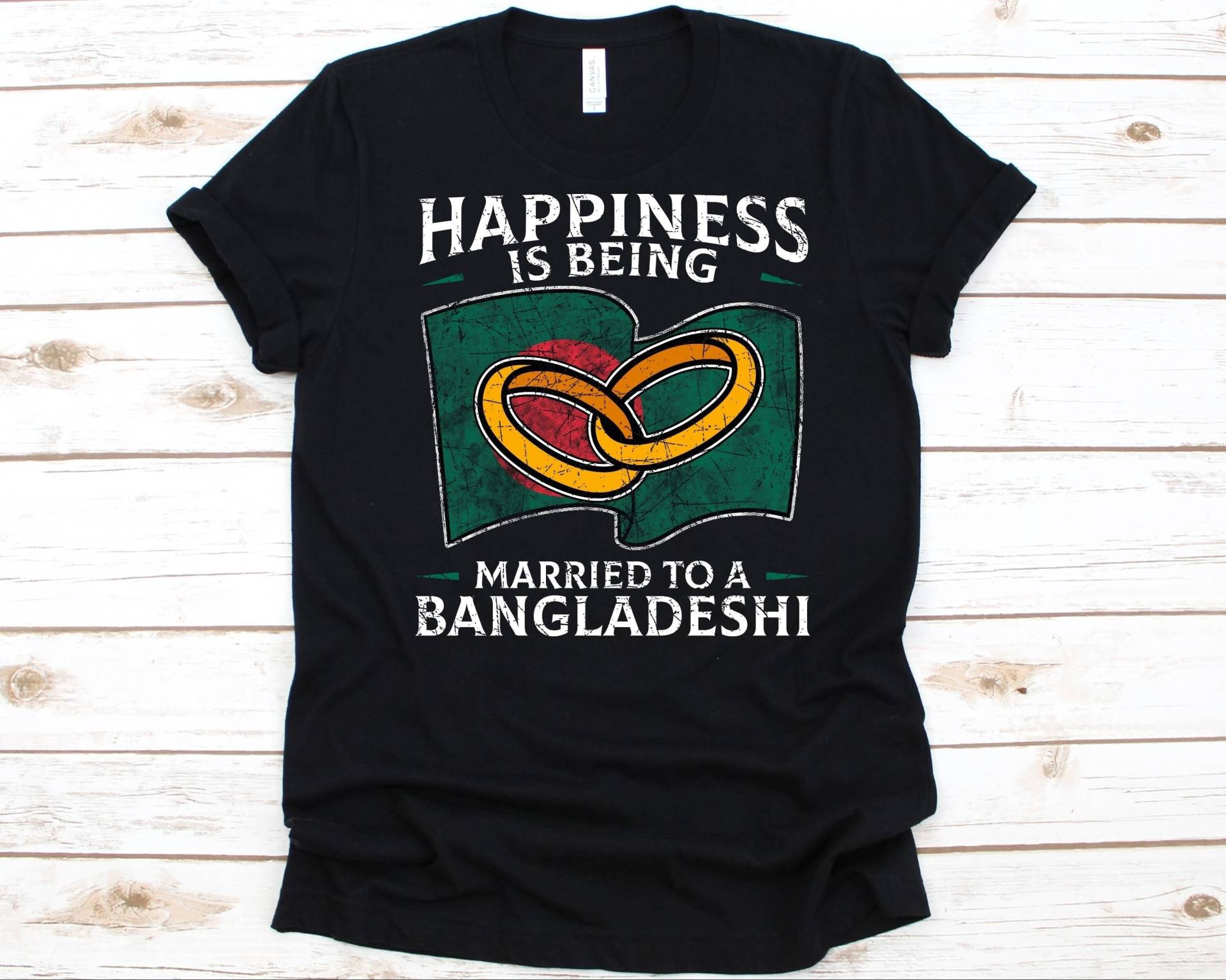 Glück Ist Mit Einem Bangladeshi Shirt Verheiratet, Geschenk Für Bangladeshi, Flagge Von Bangladesh, Ehering, Verheiratetes Leben, Jahrestagsgeschenk von AbbysDesignFactory