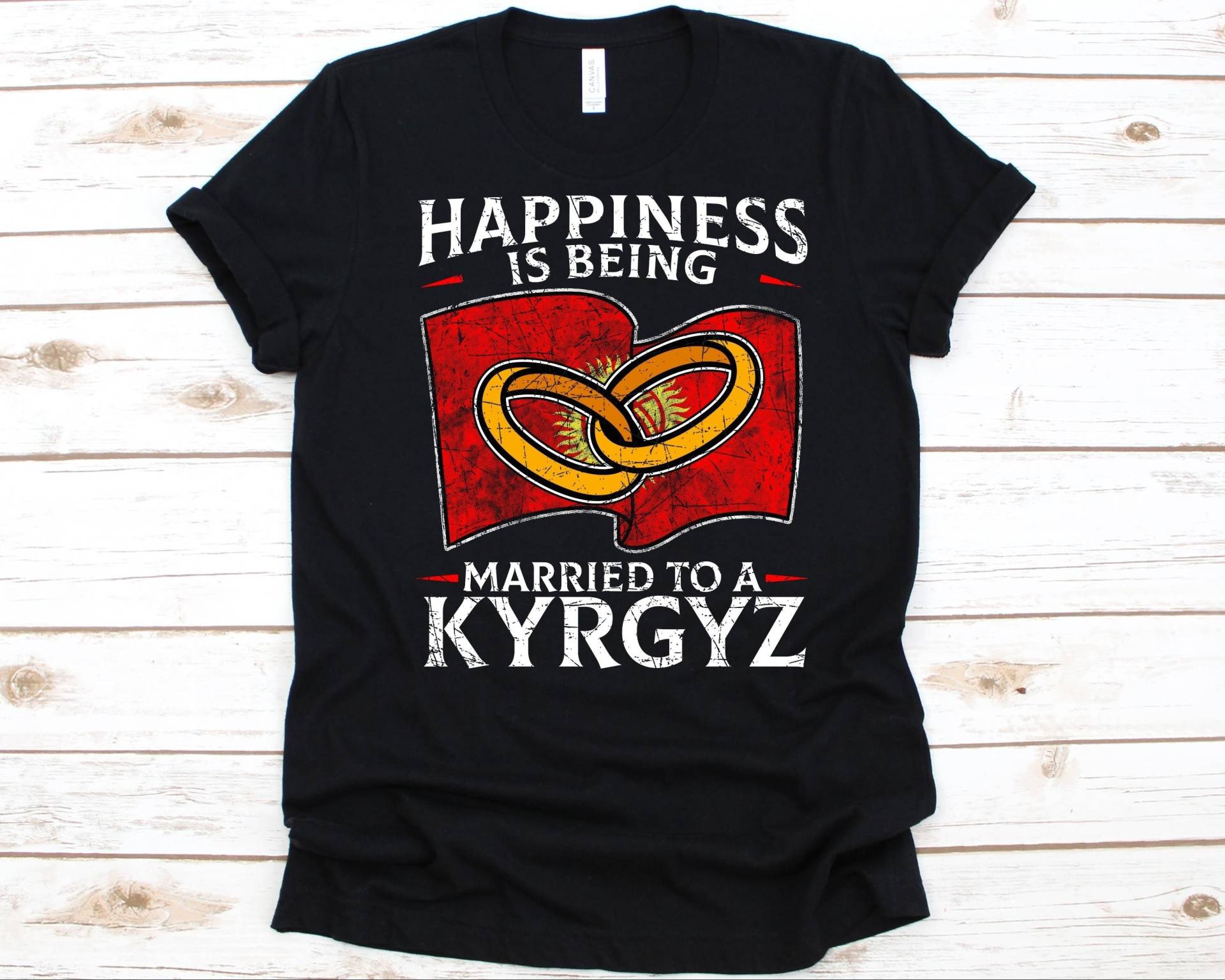 Happiness Is Being Married To A Kyrgyz Shirt, Geschenk Für Kirgisen, Flagge Kirgistans, Ehering, Hochzeitsring, Hochzeitsgeschenk von AbbysDesignFactory