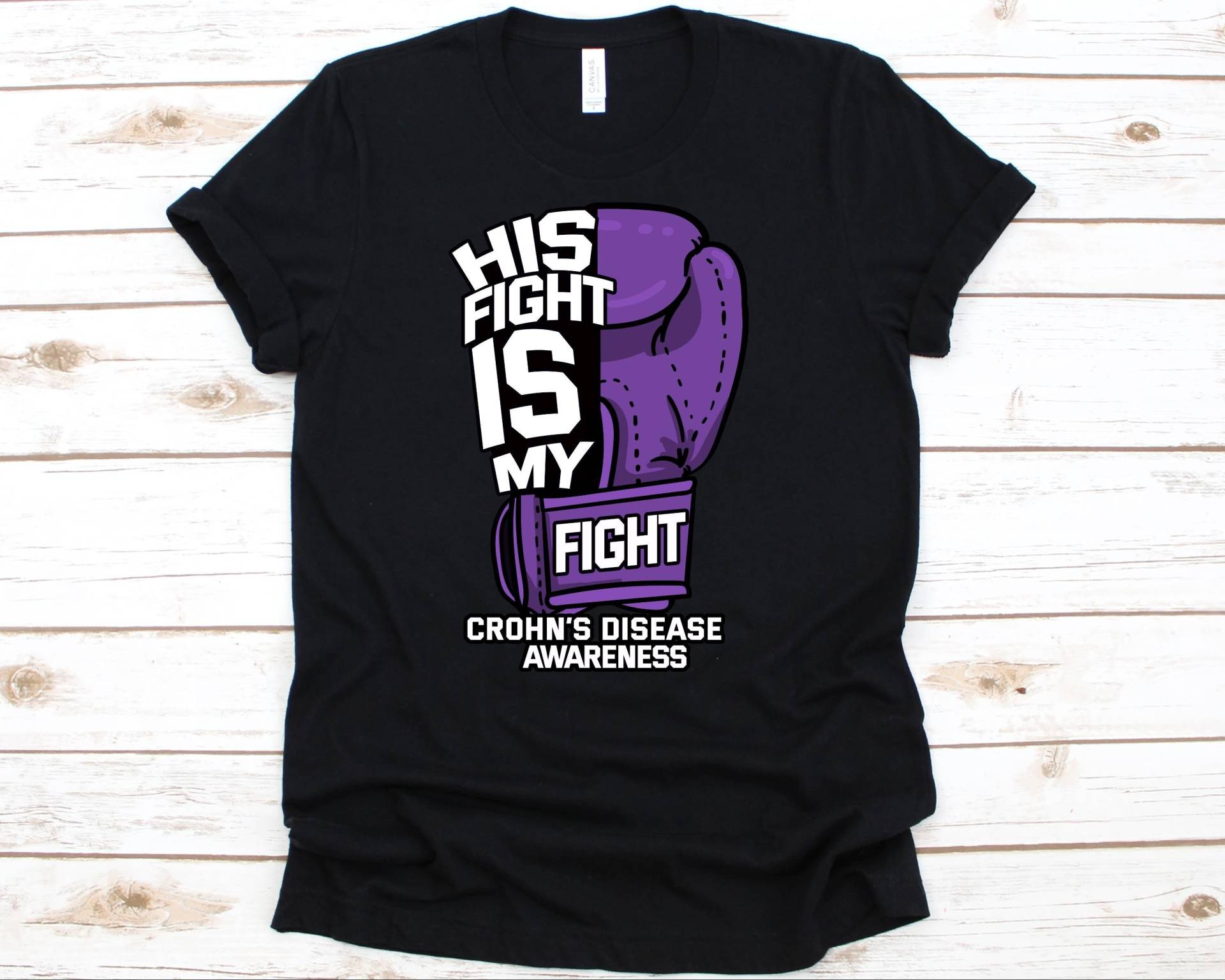 His Fight Is My Shirt, Bewusstseinsgeschenk Für Crohn Es Disease Krieger Kämpfer, Entzündliche Darmerkrankungen Tshirt Männer Und Frauen von AbbysDesignFactory