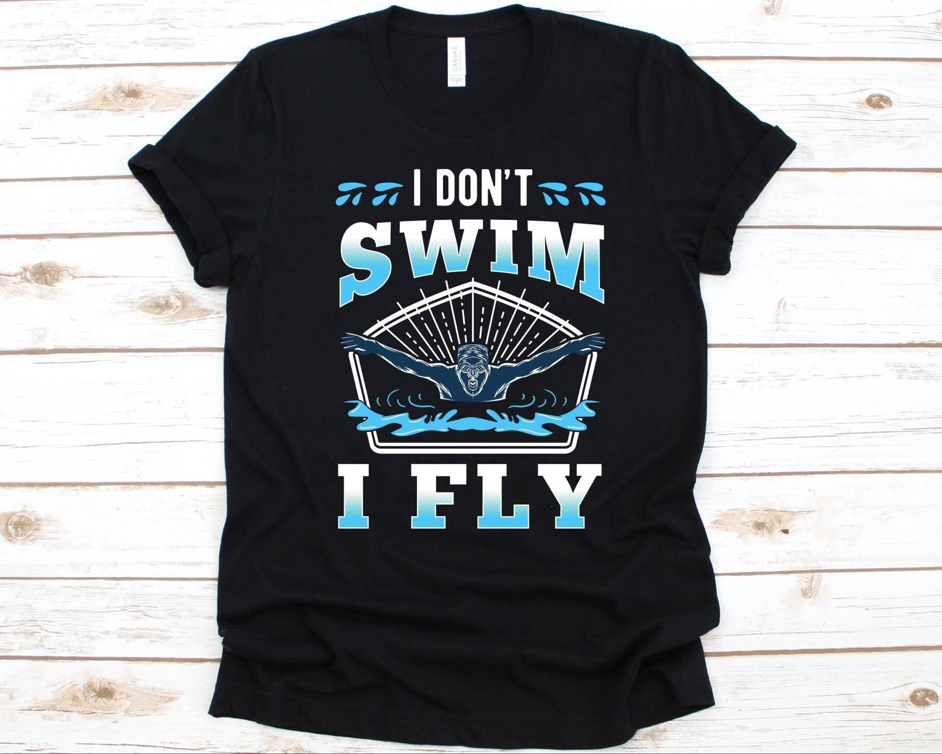 I Don't Swim Fly Shirt, Schwimmer Shirt Für Männer Und Frauen, Schwimmen T-Shirt, Sportler Freestyle Front Crawl von AbbysDesignFactory