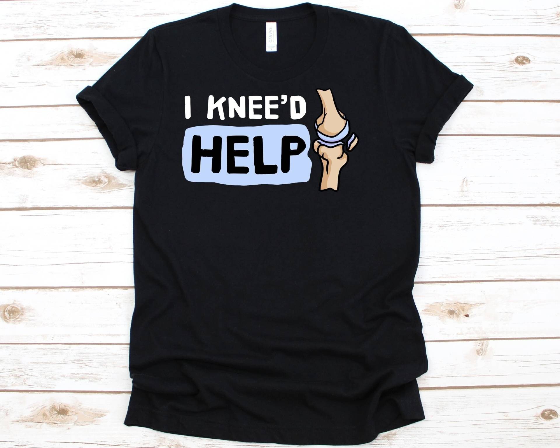 I Kneed Help Shirt, Geschenk Für Knie-Arthroplasty-Krieger, Knieersatz-Chirurgie-T-Shirt Männer Und Frauen, Gelenkersatz-Shirt von AbbysDesignFactory