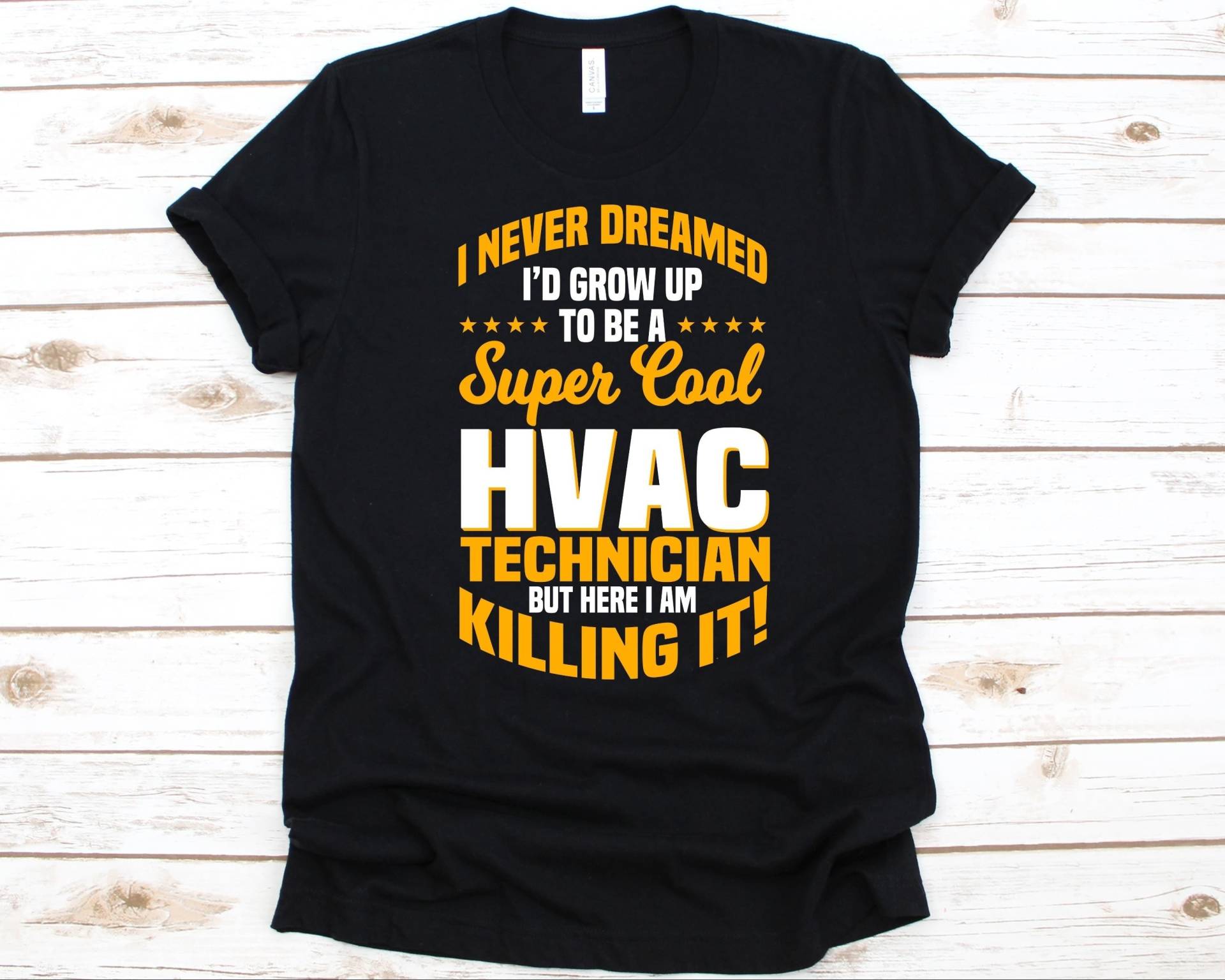 I Never Dreamed I'd Grow Up To Be A Super Cool Hvac Technician Shirt, Geschenk Für Aircon Technician, Air Conditioning, Heating, Ventilation von AbbysDesignFactory