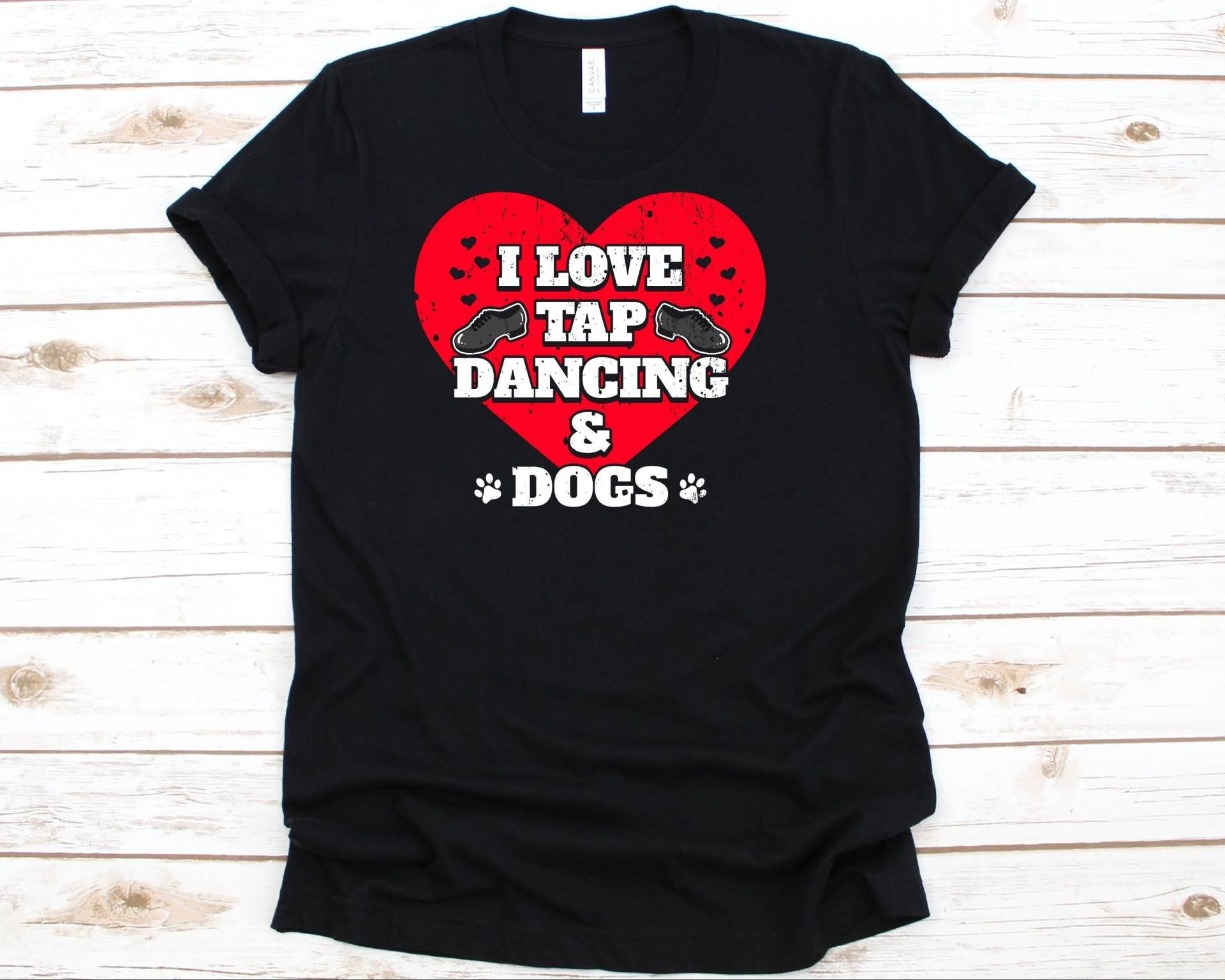 Ich Liebe Stepptanz Und Hunde Shirt, Shirt Für Männer Frauen, Schuhe, Stepptänzer T-Shirt, Weiche Hundeliebhaber von AbbysDesignFactory