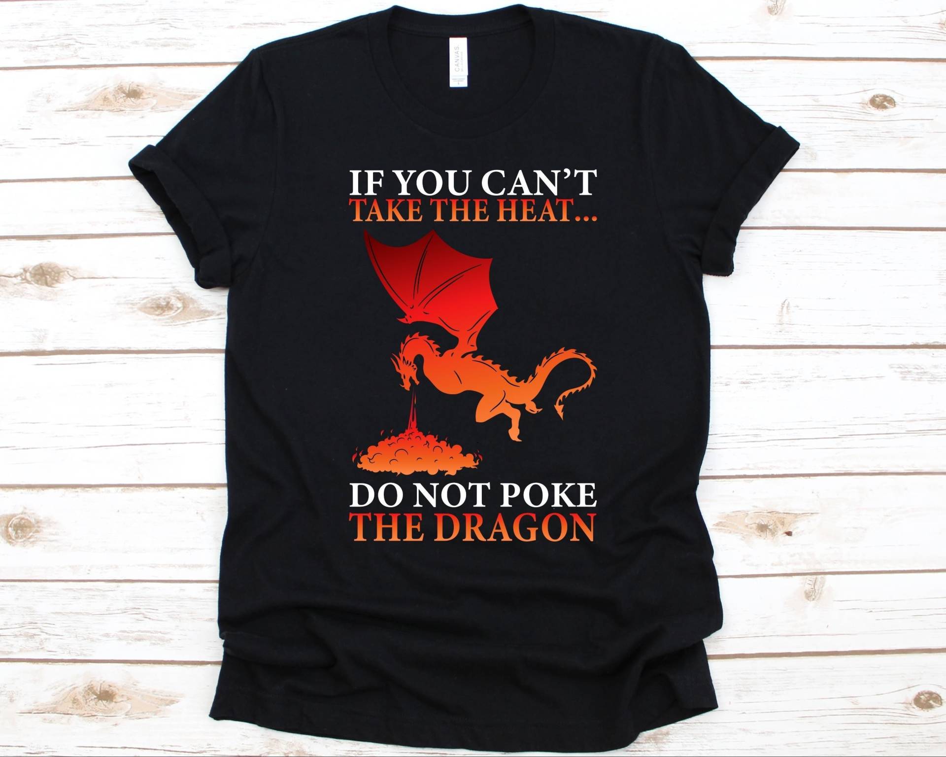 If You Can't Take The Heat Do Not Poke Dragon Shirt, Drachen Shirt Für Männer Und Frauen, Liebhaber Geschenk, Drache T-Shirt, Spitfire von AbbysDesignFactory