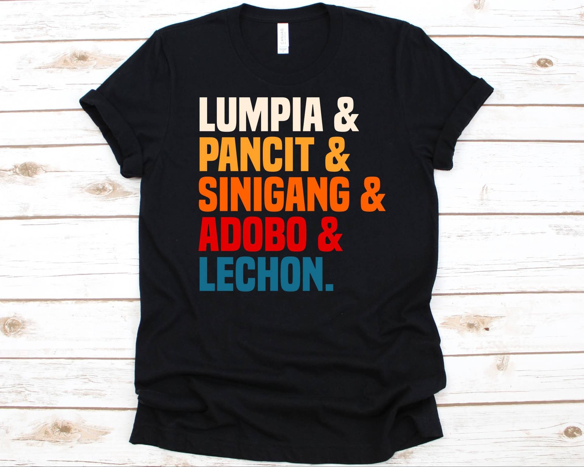 Lumpia Pancit Sinigang Adobo Lechon Shirt, Philippine Cuisine Design Für Männer Und Frauen, Food Lovers Gift, Dishes Graphic von AbbysDesignFactory