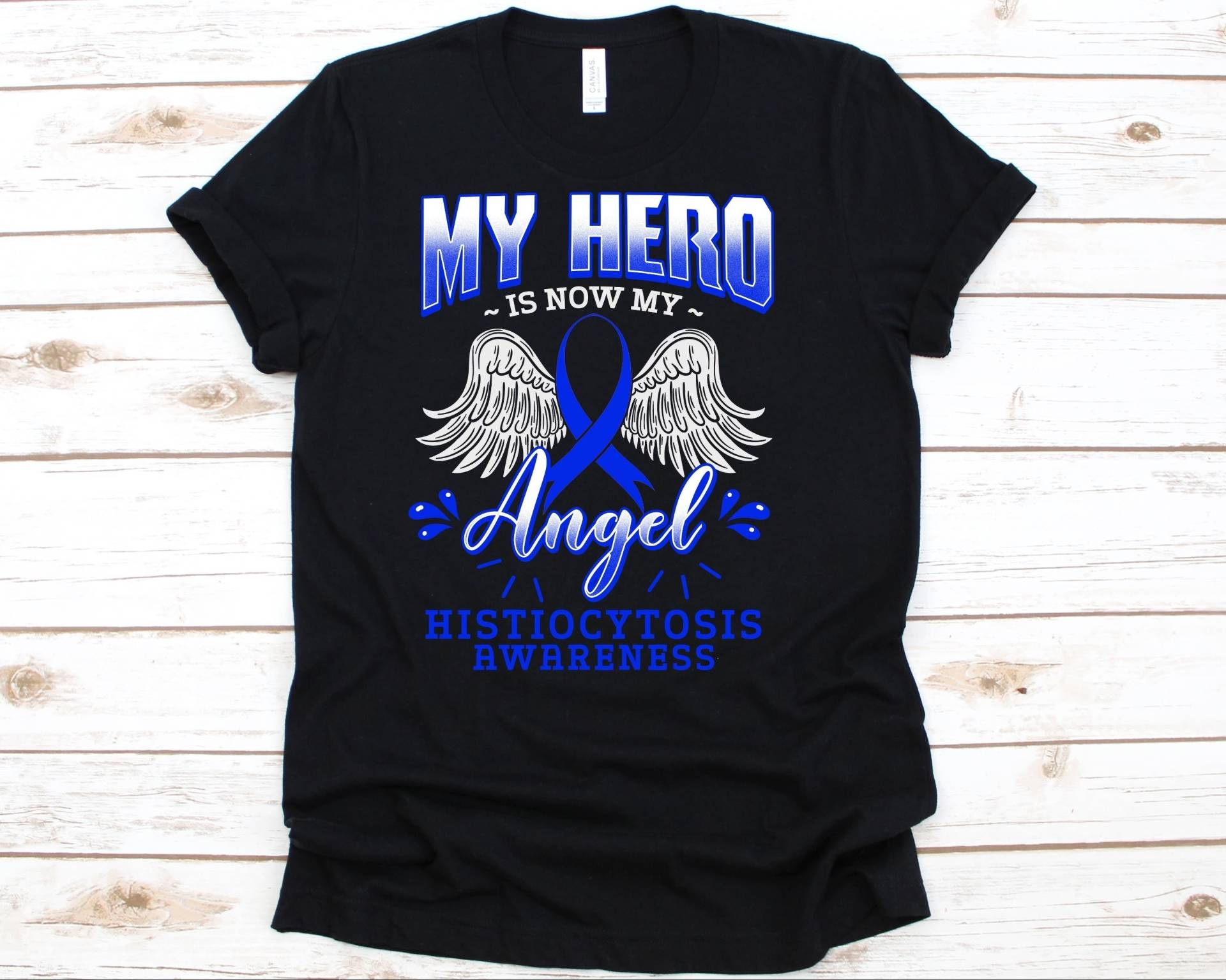 My Hero Is Now Angel Shirt, Bewusstsein Geschenk Für Histiocytosis Krieger Kämpfer, Individuelle Krankheiten T-Shirt Männer Und Frauen, Blaues Band von AbbysDesignFactory