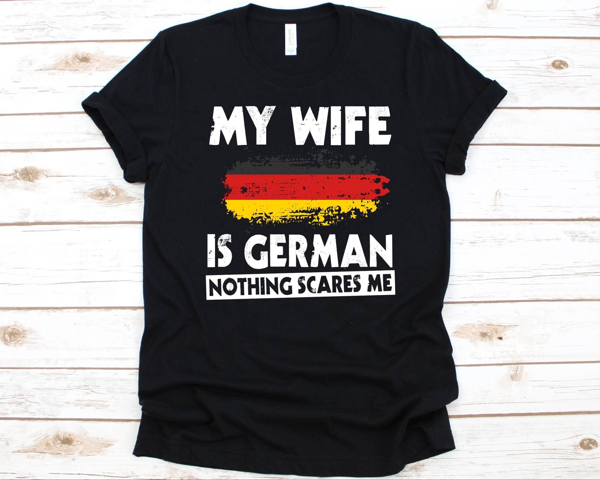 My Wife Is German Nothing Scares Me Shirt, Deutsch Shirt Für Deutschen Papa, Deutschland Flagge Design, Ehemann Geschenk, Verheiratete Männer von AbbysDesignFactory