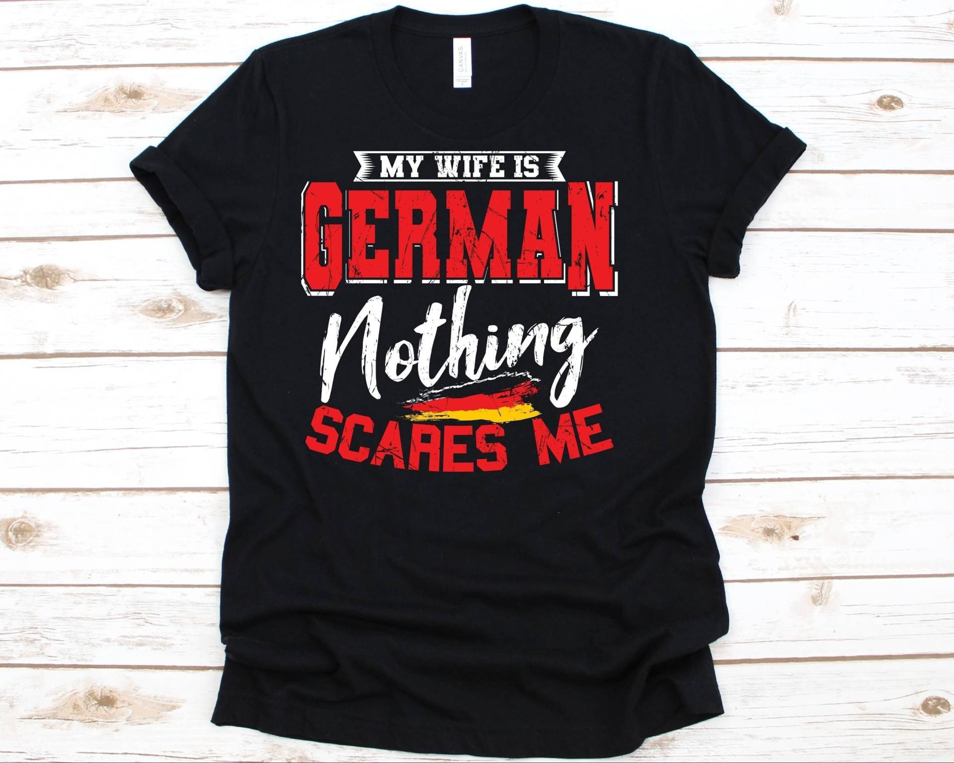 My Wife Is German Nothing Scares Me Shirt, Lustiges Deutsch Shirt Für Deutschen Papa, Deutschland T-Shirt, Mann Geschenk, Verheiratete Männer von AbbysDesignFactory