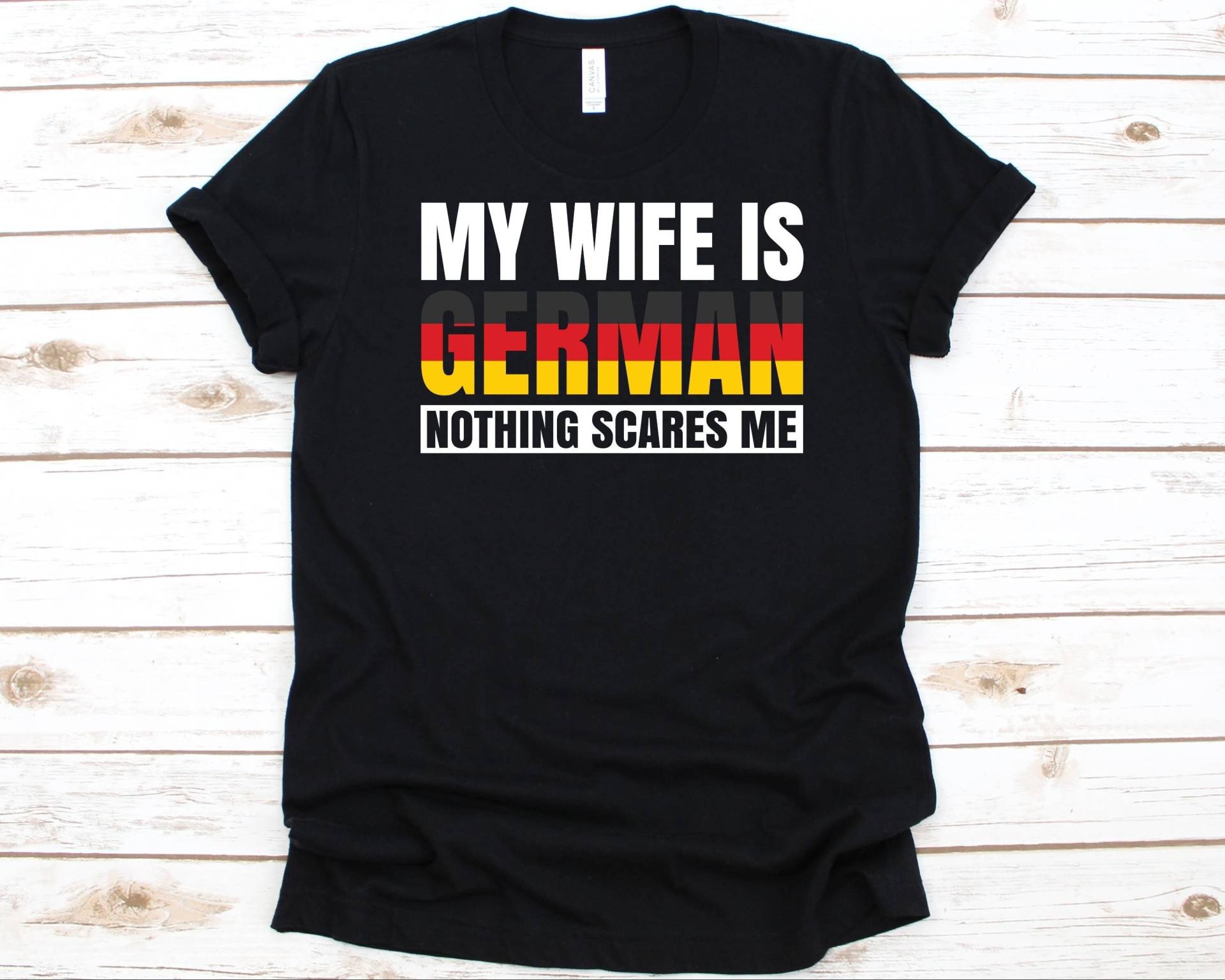 My Wife Is German Nothing Scares Me Shirt, Lustiges Deutsch Shirt Für Deutschen Papa, Deutschland T-Shirt, Mann Geschenk, Verheiratete Männer von AbbysDesignFactory