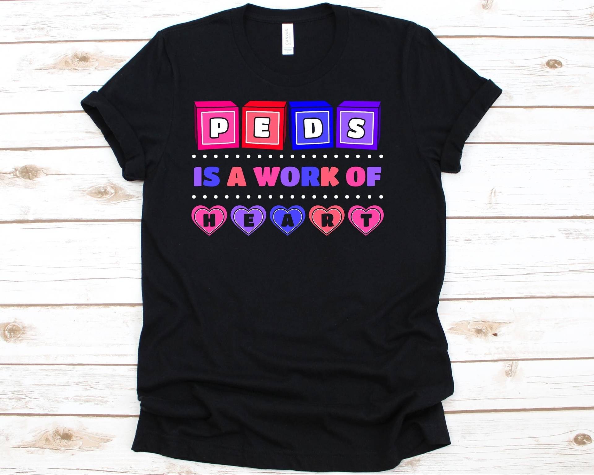 Peds Is A Work Of Heart Shirt, Kinderkrankenschwester Ergotherapie Shirt Für Männer Und Frauen, Krankenpfleger Hemd, Kinderarzt von AbbysDesignFactory