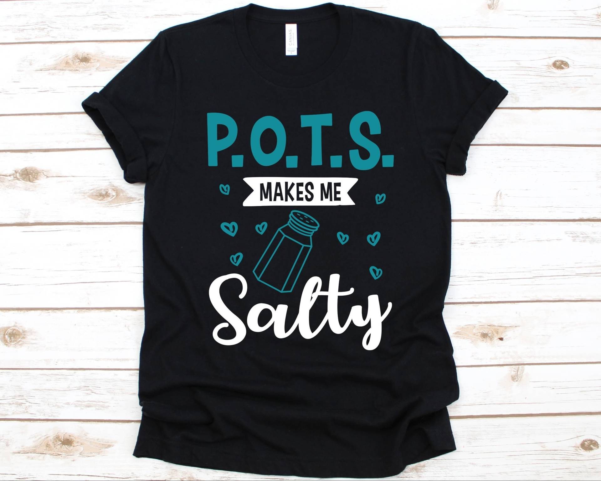 Pots Makes Me Salty Shirt, Bewusstseinsgeschenk Für Postural Orthostatic Tachykardie Syndrom Krieger Kämpfer, Dysautonomie, Unabhängigkeitsstörungen von AbbysDesignFactory