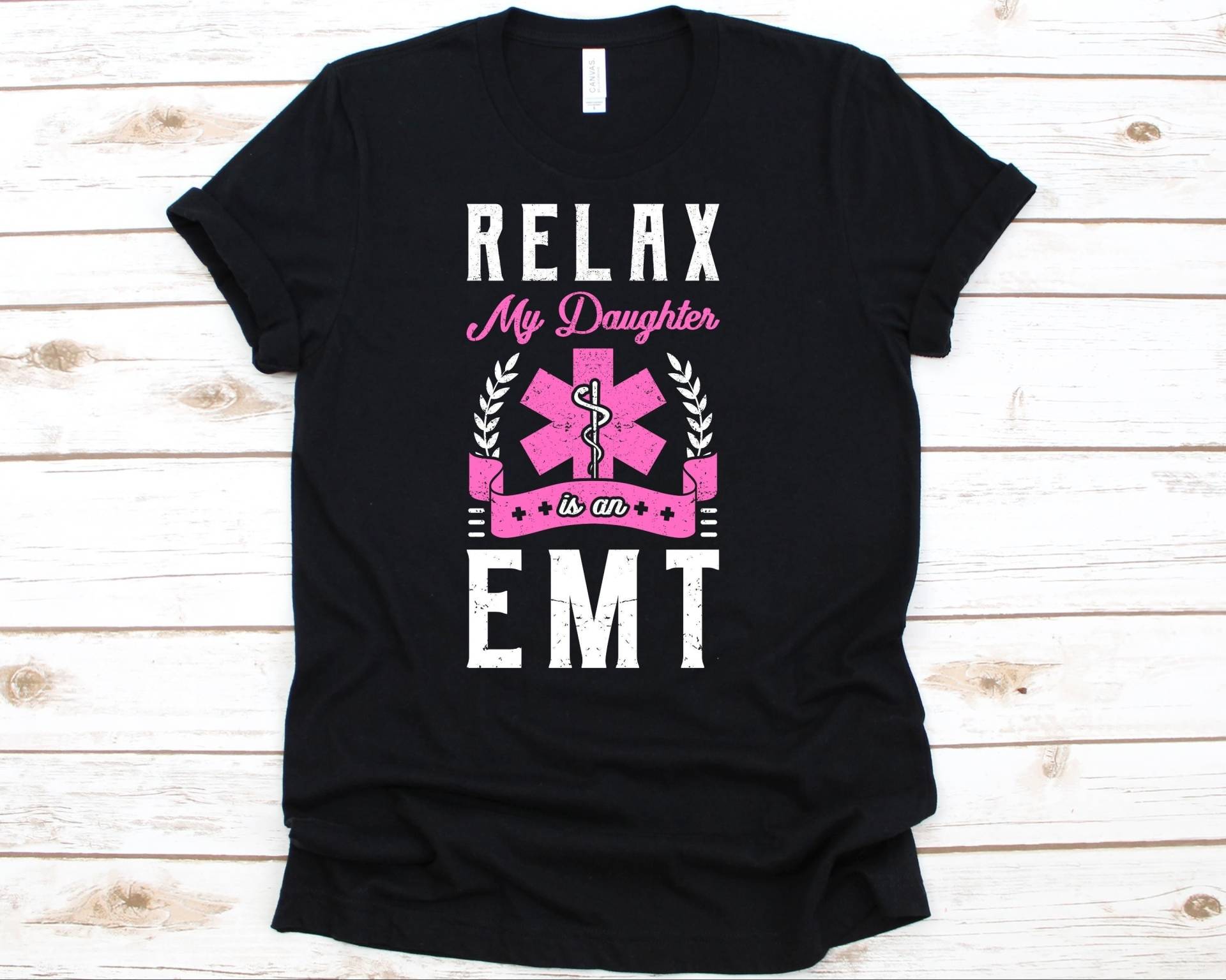 Relax My Daughter Is An Emt Shirt, Notfallsanitäter Shirt Für Männer Und Frauen, Rettungssanitäter T-Shirt von AbbysDesignFactory