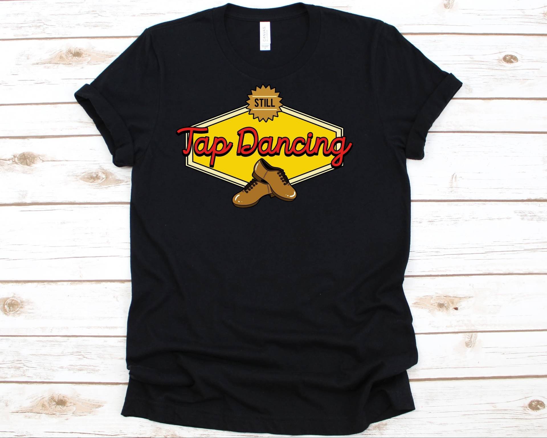 Still Tap Dancing Shirt, Stepptanz Shirt Für Männer Und Frauen, Schuhe T Weiche Geschenk von AbbysDesignFactory