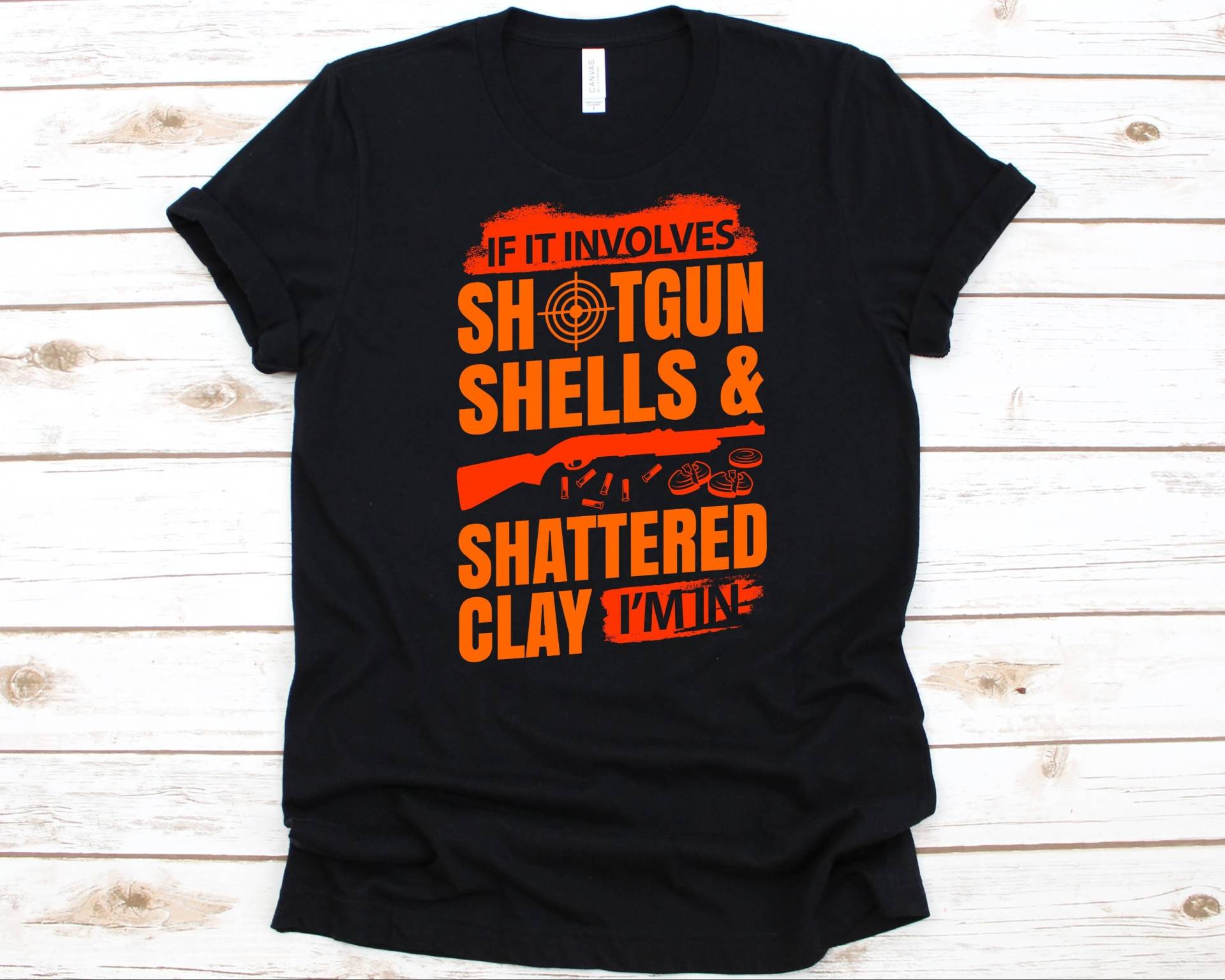 Wenn Es Schrotpatronen & Shattered Clay Beinhaltet, Bin Ich Im Shirt, Tontaube, Tontaubenschießen, Schießliebhaber, Vogelschießen, Fallenschießen von AbbysDesignFactory