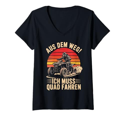 Damen Aus Dem Weg Ich Muss Quad Fahren Abenteuer T-Shirt mit V-Ausschnitt von Abenteuer Offroad Quadfahrer Leidenschaft