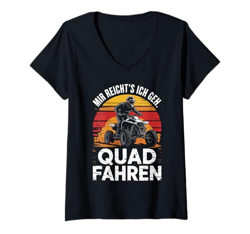 Damen Mir Reicht's Ich Geh Quad Fahren Abenteuer T-Shirt mit V-Ausschnitt Damen Mir Reicht's Ich Geh Quad Fahren Abenteuer T-Shirt mit V-Ausschnitt von Abenteuer Quadfahrer ATV Spaß Erlebnis