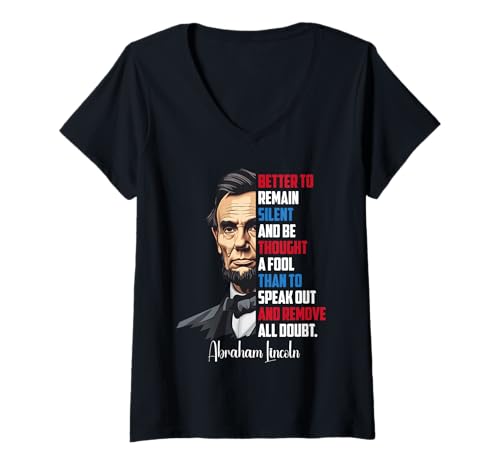 Damen Abraham Lincoln Zitat Silent and Fool T-Shirt mit V-Ausschnitt Damen Abraham Lincoln Zitat Silent and Fool T-Shirt mit V-Ausschnitt von Abraham Lincoln Quote