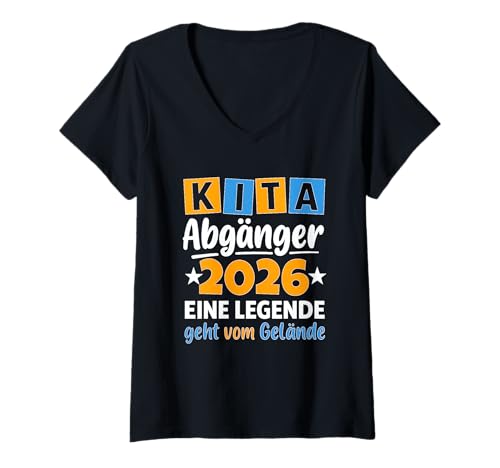 Damen Letzter Tag Kita Abgänger 2026 Schulkind Einschulung Schule T-Shirt mit V-Ausschnitt von Abschied Kindergarten Kiga 2026 Kita Abgänger