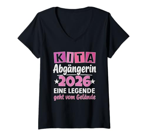 Damen Letzter Tag Kita Abgänger 2026 Schulkind Einschulung Schule T-Shirt mit V-Ausschnitt von Abschied Kindergarten Kiga 2026 Kita Abgänger