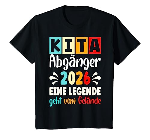 Kinder Kita Abgänger 2026 Schulkind Einschulung Schule Letzter Tag T-Shirt von Abschied Kita Kitaabgänger Kindergarten Kiga