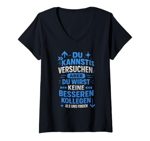 Damen Du Kannst Es Versuchen, Aber Du Wirst Keine T-Shirt mit V-Ausschnitt Damen Du Kannst Es Versuchen, Aber Du Wirst Keine T-Shirt mit V-Ausschnitt von Abschiedsgeschenk Jobwechsel Arbeitskollegin