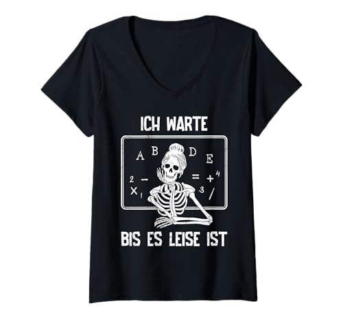 Damen Ich warte bis es leise ist Lehrerin lustiges Geschenk T-Shirt mit V-Ausschnitt von Abschiedsgeschenk Lehrerin Lehrer Zubehör