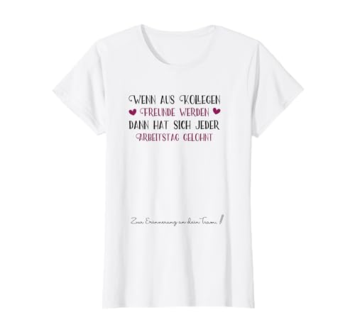 Damen Geschenk zum Abschied für die beste Kollegin zum Jobwechsel T-Shirt Damen Geschenk zum Abschied für die beste Kollegin zum Jobwechsel T-Shirt von Abschiedsgeschenk für Kolleginnen