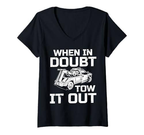 Damen When In Doubt Tow It Out Tow Truck Driver T-Shirt mit V-Ausschnitt von Abschleppdienst Abschleppfahrer Design