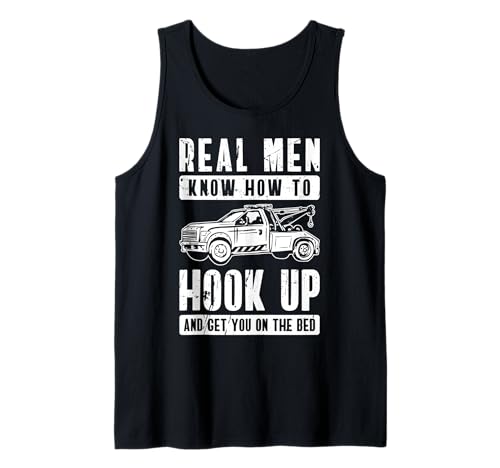 Real Men Know How To Hook Up Tow Truck Driver Tank Top von Abschleppdienst Abschleppfahrer Design