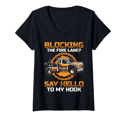 Damen Blocking The Fire Lane? Say Hello To My Hook T-Shirt mit V-Ausschnitt Damen Blocking The Fire Lane? Say Hello To My Hook T-Shirt mit V-Ausschnitt von Abschleppdienst Designs Abschleppfahrer Idee