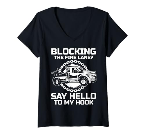 Damen Blocking The Fire Lane? Say Hello To My Hook T-Shirt mit V-Ausschnitt Damen Blocking The Fire Lane? Say Hello To My Hook T-Shirt mit V-Ausschnitt von Abschleppdienst Designs Abschleppfahrer Idee