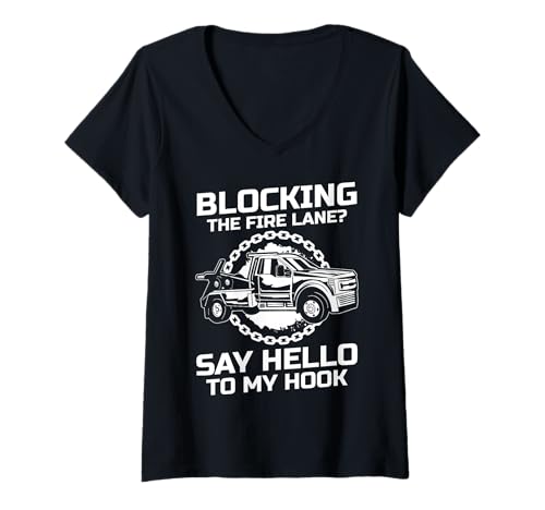 Damen Blocking The Fire Lane? Say Hello To My Hook T-Shirt mit V-Ausschnitt Damen Blocking The Fire Lane? Say Hello To My Hook T-Shirt mit V-Ausschnitt von Abschleppdienst Designs Abschleppfahrer Idee
