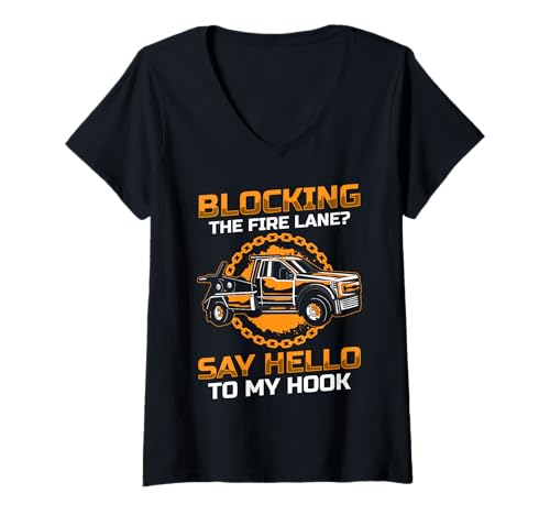 Damen Blocking The Fire Lane? Say Hello To My Hook T-Shirt mit V-Ausschnitt Damen Blocking The Fire Lane? Say Hello To My Hook T-Shirt mit V-Ausschnitt von Abschleppdienst Designs Abschleppfahrer Idee