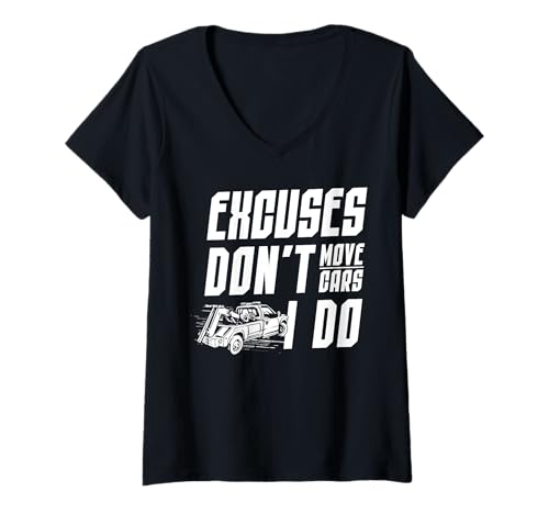 Damen Excuses Dont Move Cars I Do Tow Truck Driver T-Shirt mit V-Ausschnitt Damen Excuses Dont Move Cars I Do Tow Truck Driver T-Shirt mit V-Ausschnitt von Abschleppdienst Designs Abschleppfahrer Idee