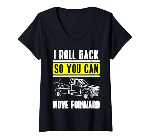 Damen I Roll Back So You Can Move Forward Tow Truck Driver T-Shirt mit V-Ausschnitt Damen I Roll Back So You Can Move Forward Tow Truck Driver T-Shirt mit V-Ausschnitt von Abschleppdienst Designs Abschleppfahrer Idee