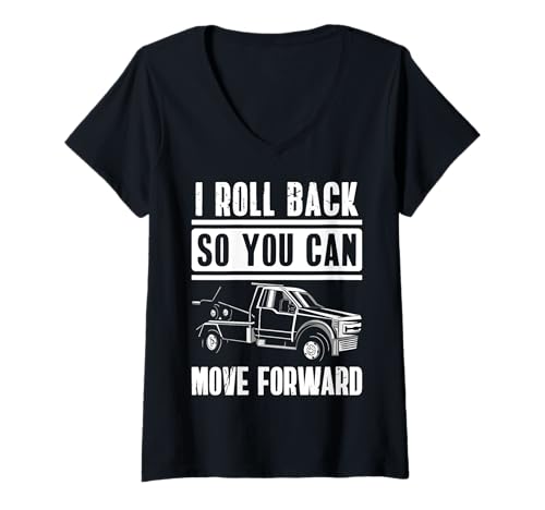 Damen I Roll Back So You Can Move Forward Tow Truck Driver T-Shirt mit V-Ausschnitt Damen I Roll Back So You Can Move Forward Tow Truck Driver T-Shirt mit V-Ausschnitt von Abschleppdienst Designs Abschleppfahrer Idee