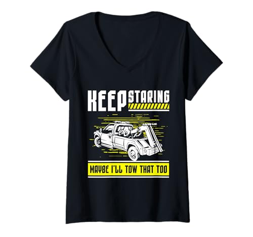 Damen Keep Staring Maybe Ill Tow That Too Tow Truck Driver T-Shirt mit V-Ausschnitt Damen Keep Staring Maybe Ill Tow That Too Tow Truck Driver T-Shirt mit V-Ausschnitt von Abschleppdienst Designs Abschleppfahrer Idee