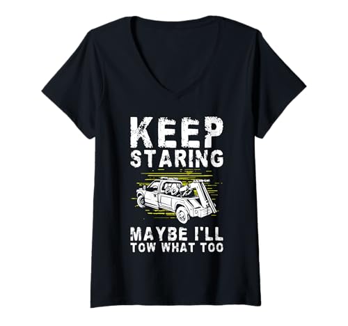 Damen Keep Staring Maybe Ill Tow That Too Tow Truck Driver T-Shirt mit V-Ausschnitt Damen Keep Staring Maybe Ill Tow That Too Tow Truck Driver T-Shirt mit V-Ausschnitt von Abschleppdienst Designs Abschleppfahrer Idee
