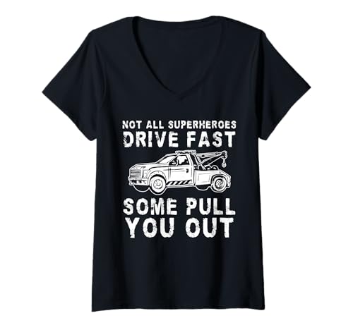 Damen Not All Superheroes Drive Fast Some Pull You Out T-Shirt mit V-Ausschnitt Damen Not All Superheroes Drive Fast Some Pull You Out T-Shirt mit V-Ausschnitt von Abschleppdienst Designs Abschleppfahrer Idee