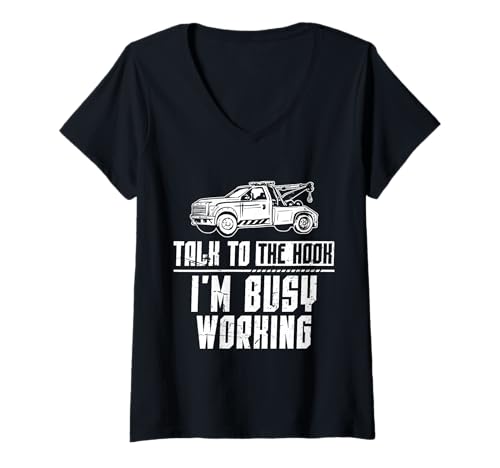 Damen Talk To The Hook Im Busy Working Tow Truck Driver T-Shirt mit V-Ausschnitt Damen Talk To The Hook Im Busy Working Tow Truck Driver T-Shirt mit V-Ausschnitt von Abschleppdienst Designs Abschleppfahrer Idee