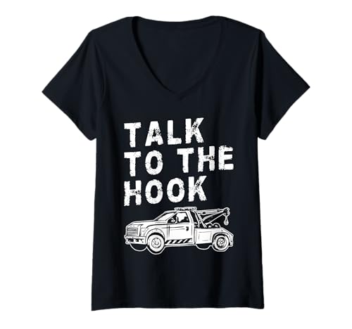 Damen Talk To The Hook Tow Truck Driver T-Shirt mit V-Ausschnitt Damen Talk To The Hook Tow Truck Driver T-Shirt mit V-Ausschnitt von Abschleppdienst Designs Abschleppfahrer Idee