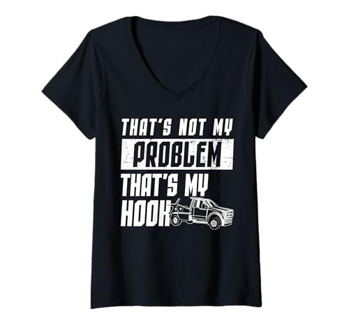 Damen Thats Not My Problem Thats My Hook Tow Truck Driver T-Shirt mit V-Ausschnitt Damen Thats Not My Problem Thats My Hook Tow Truck Driver T-Shirt mit V-Ausschnitt von Abschleppdienst Designs Abschleppfahrer Idee